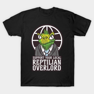 Support Your Local Reptilian Overlord T-Shirt